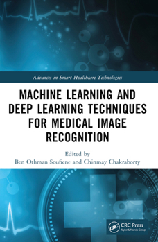 Machine Learning and Deep Learning Techniques for Medical Image Recognition