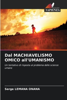 Paperback Dal MACHIAVELISMO OMICO all'UMANISMO [Italian] Book