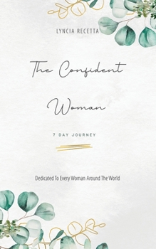 Paperback The Confident Woman: 7 Day Journey Book