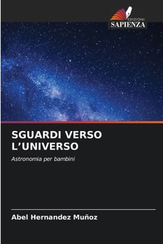 Paperback Sguardi Verso l'Universo [Italian] Book