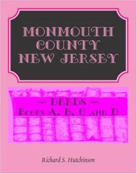 Paperback Monmouth County, New Jersey, Deeds - Books A, B, C and D Book