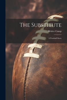 Paperback The Substitute: A Football Story Book