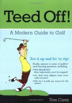 Paperback Teed Off!: A Modern Guide to Golf Book