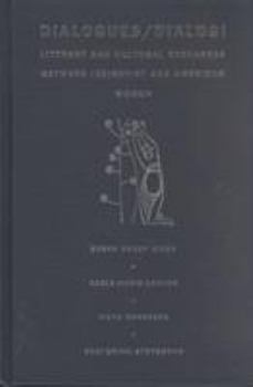 Hardcover Dialogues/Dialogi: Literary and Cultural Exchanges Between (Ex)Soviet and American Women Book