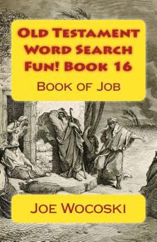 Paperback Old Testament Word Search Fun! Book 16: Book of Job Book