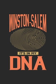 Winston-Salem Its in my DNA: 6x9 | notebook | dot grid | city of birth | North Carolina