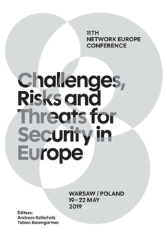 Paperback Challenges, risks and threats for security in Europe: 11th Network Europe Conference Warsaw 19th - 22nd May 2019 Book