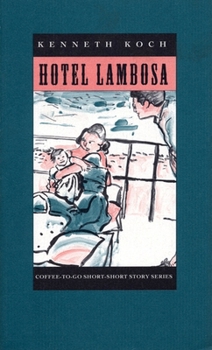 Hotel Lambosa (Coffee-To-Go Short-Short Story Series) - Book  of the Coffee-To-Go Short-Short Stories Series