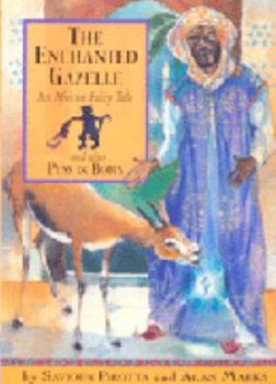 Paperback The Enchanted Gazelle (Once Upon a World) Book