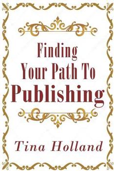 Paperback Finding Your Path to Publishing Book