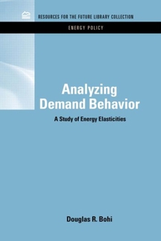 Hardcover Analyzing Demand Behavior: A Study of Energy Elasticities Book