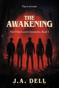 Paperback THE AWAKENING: The Otherworld Chronicles, Book 1 Book