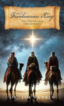Hardcover Frankincense King: The Truth And The Journey Book