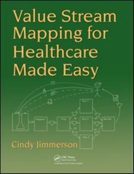 Paperback Value Stream Mapping for Healthcare Made Easy Book