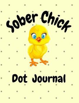 Paperback Sober Chick Dot Journal Book