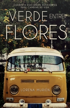 Paperback Verde entre las flores [Spanish] Book