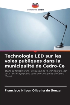 Paperback Technologie LED sur les voies publiques dans la municipalité de Cedro-Ce [French] Book