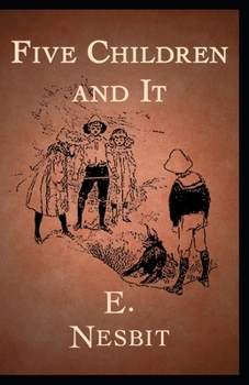 Five Children and It Illustrated