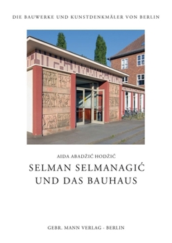 Hardcover Selman Selmanagic Und Das Bauhaus [German] Book