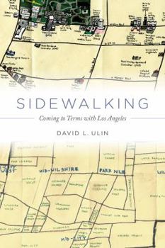 Hardcover Sidewalking: Coming to Terms with Los Angeles Book