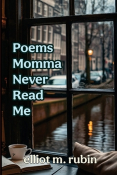 Paperback Poems Momma Never Read Me Book
