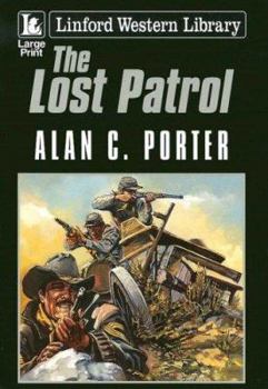 Paperback The Lost Patrol [Large Print] Book
