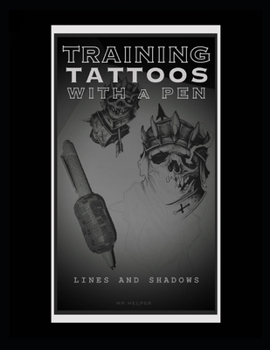 Paperback Training tattoos with a pen: lines and shadows Book