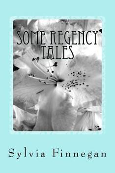 Paperback Some Regency Tales Book