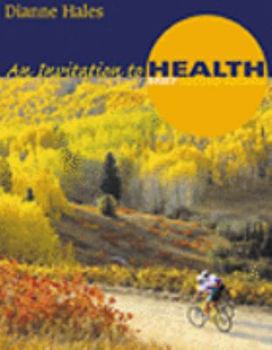Hardcover An Invitation to Health, Brief Edition (with Infotrac) [With Access Code] Book