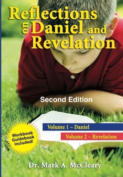 Paperback Reflections on Daniel and Revelation: Second Edition Book