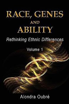 Paperback Race, Genes and Ability: Rethinking Ethnic Differences / Vol 1 Book