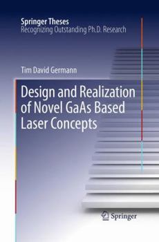 Paperback Design and Realization of Novel GAAS Based Laser Concepts Book