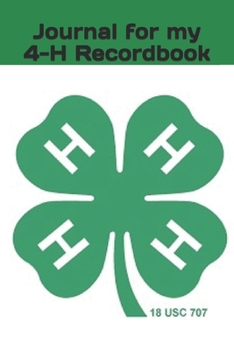 Paperback Journal for my 4-H Record Book: Leadership Activities Awards Honors Service Book