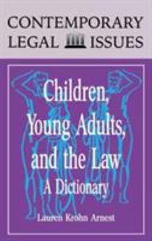 Hardcover Children, Young Adults, and the Law: A Dictionary Book