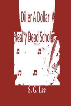 Paperback A Diller A Dollar A Really Dead Scholar Book