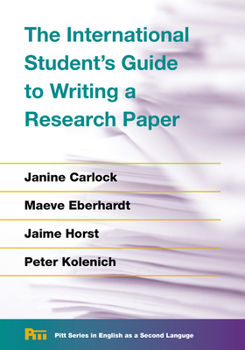 Paperback The International Student's Guide to Writing a Research Paper Book