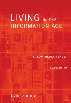 Paperback Living in the Information Age: A New Media Reader (with Infotrac) [With Infotrac] Book