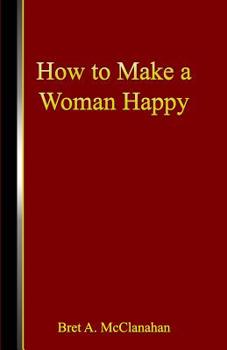 Paperback How to Make a Woman Happy Book