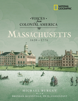 Hardcover Voices from Colonial America: Massachusetts 1620-1776 (Direct Mail Edition): 1620 - 1776 Book