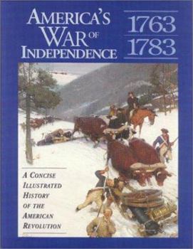 Paperback America's War of Independence: A Concise Illustrated History of the American Revolution Book