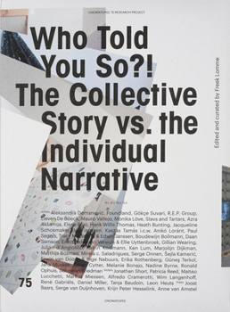 Paperback Who Told You So?!: The Collective Story vs. the Individual Narrative Book