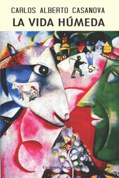 Paperback La vida húmeda [Spanish] Book