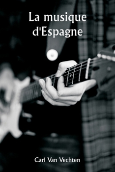 Paperback La musique d'Espagne [French] Book