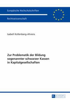 Paperback Zur Problematik der Bildung sogenannter schwarzer Kassen in Kapitalgesellschaften [German] Book