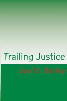 Paperback Trailing Justice Book