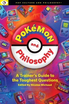 Paperback Pokemon and Philosophy: A Trainer's Guide to the Toughest Questions Book