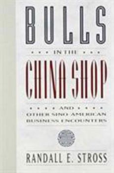 Paperback Bulls in the China Shop and Other Sino-American Business Encounters Book