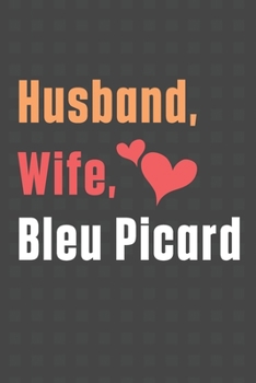Paperback Husband, Wife, Bleu Picard: For Bleu Picard Dog Fans Book