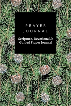 Paperback Prayer Journal, Scripture, Devotional & Guided Prayer Journal: Watercolor With Tree Branches Pine Cone design, Prayer Journal Gift, 6x9, Soft Cover, M Book