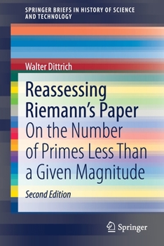 Paperback Reassessing Riemann's Paper: On the Number of Primes Less Than a Given Magnitude Book